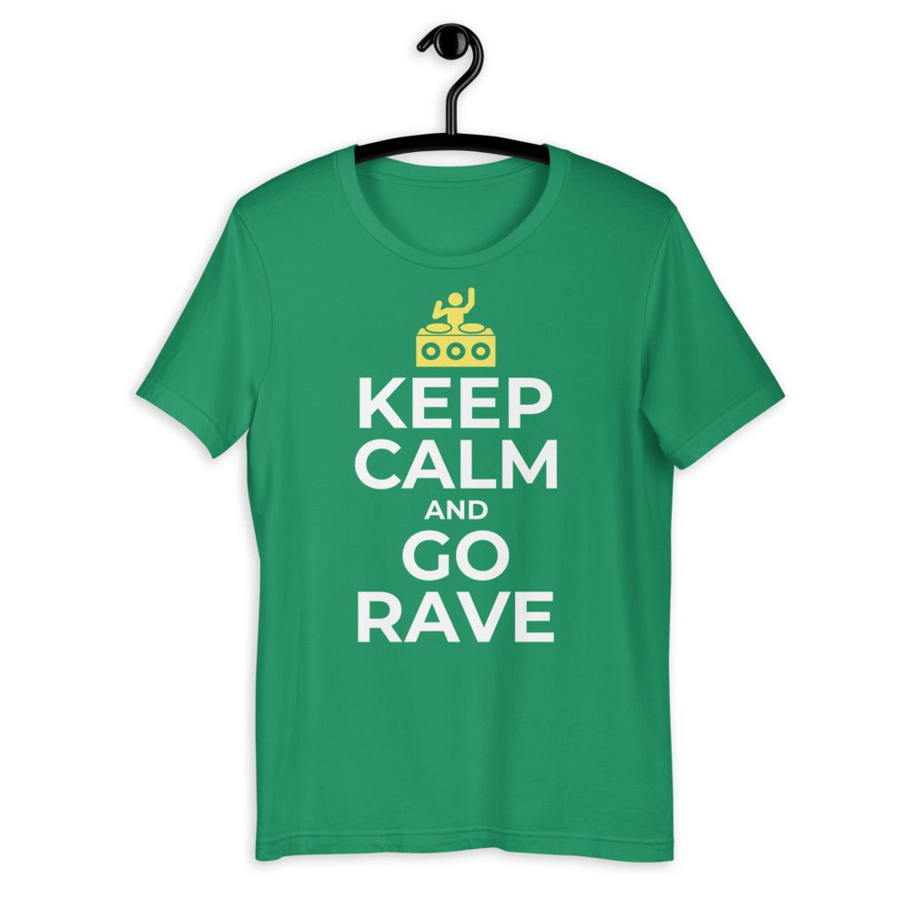 Keep Calm And? | Rave T-shirt -Rave T-shirts For Guys & Women's -Rave Mates