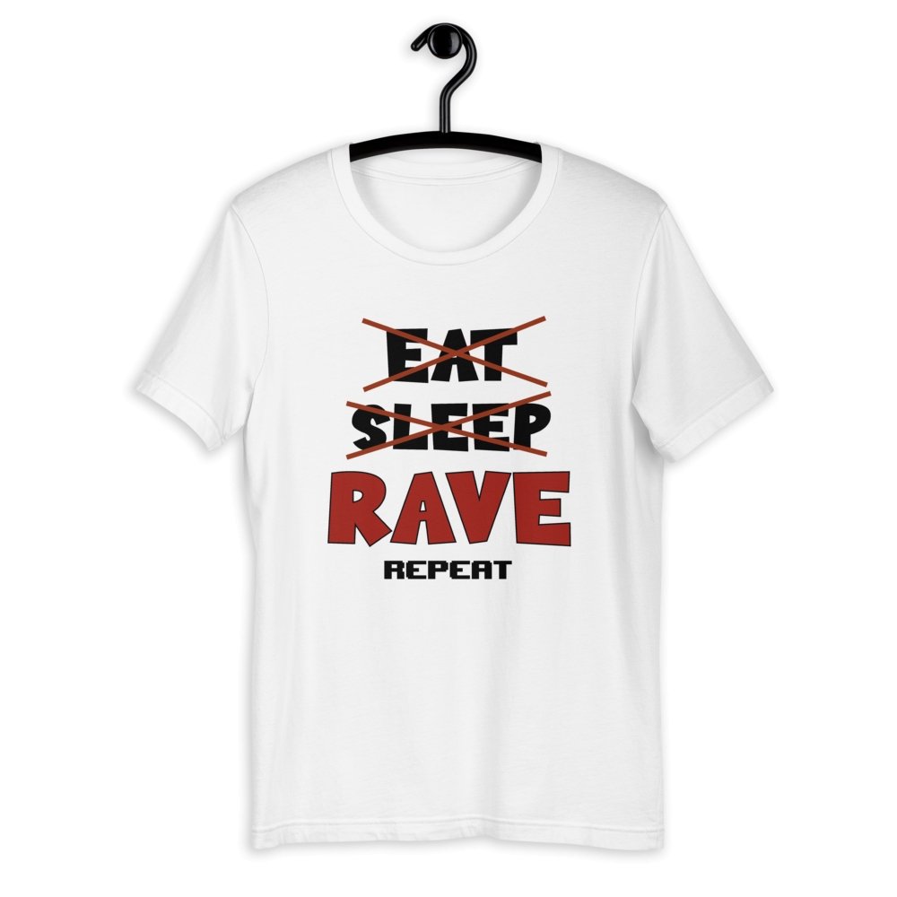 Eat Sleep Rave Repeat Rave T-shirt -Rave T-shirts For Guys & Women's -Rave Mates