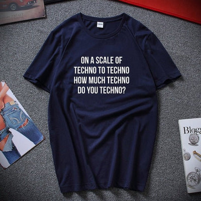 Techno Slogan T-shirt -Rave T-shirts For Guys & Women's -Rave Mates