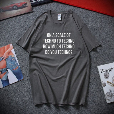 Techno Slogan T-shirt -Rave T-shirts For Guys & Women's -Rave Mates