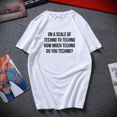 Techno Slogan T-shirt -Rave T-shirts For Guys & Women's -Rave Mates